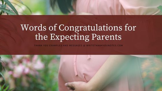 Words of Congratulations for the Expecting Parents