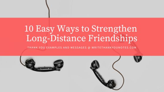 How to Prevent Long-Distance Friendships from Dying